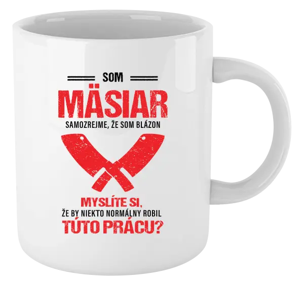 Hrnček Samozrejme, že som blázon - mäsiar