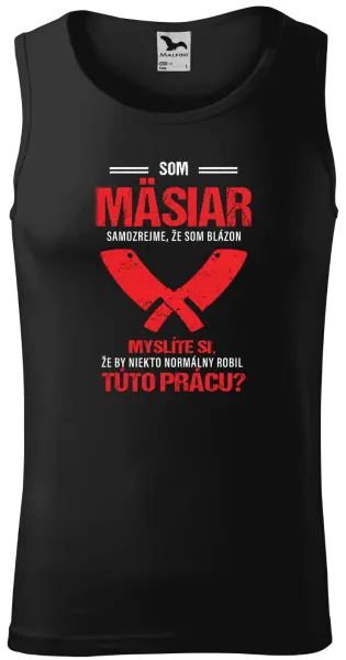 Pánske tielko Samozrejme, že som blázon - mäsiar