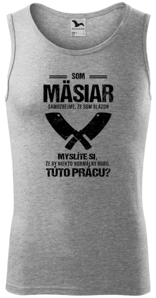 Pánske tielko Samozrejme, že som blázon - mäsiar
