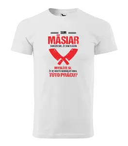 Pánske tričko Samozrejme, že som blázon - mäsiar