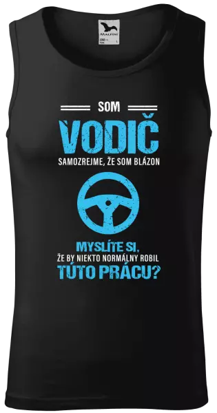 Pánske tielko Samozrejme, že som blázon - vodič