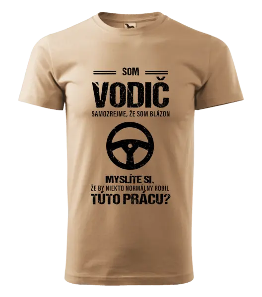 Pánske tričko Samozrejme, že som blázon - vodič