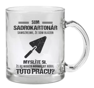 Hrnček Samozrejme, že som blázon - sadrokartonár