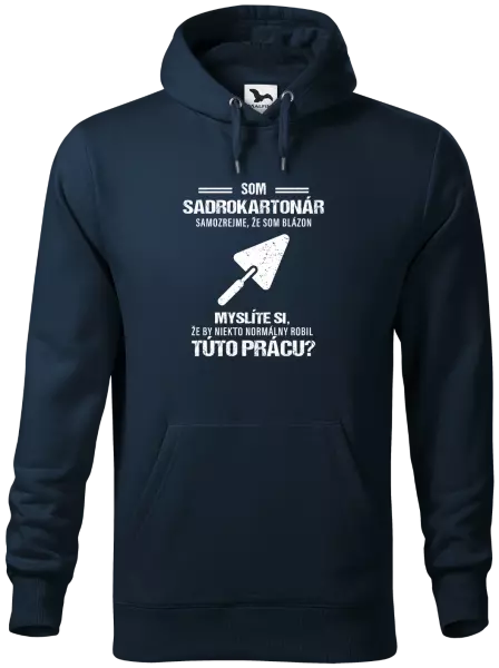 Pánska mikina Samozrejme, že som blázon - sadrokartonár