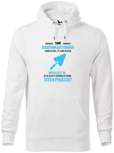Pánska mikina Samozrejme, že som blázon - sadrokartonár