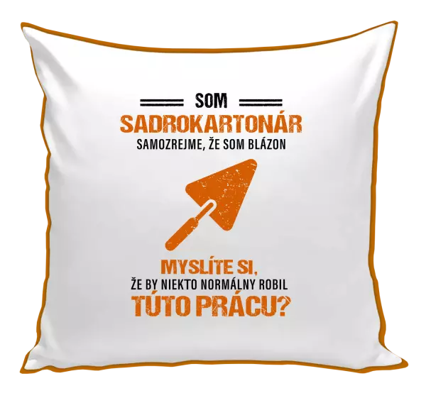 Vankúš Samozrejme, že som blázon - sadrokartonár