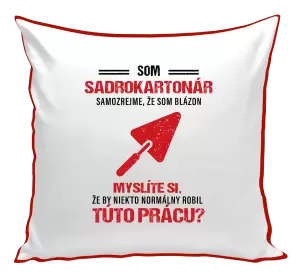 Vankúš Samozrejme, že som blázon - sadrokartonár