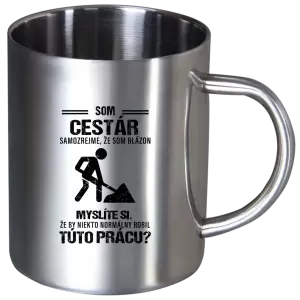 Nerezový hrnček Samozrejme, že som blázon - cestár