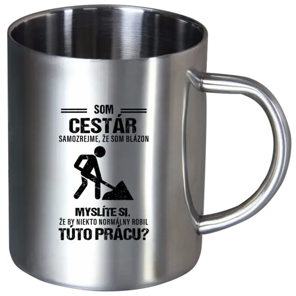 Nerezový hrnček Samozrejme, že som blázon - cestár