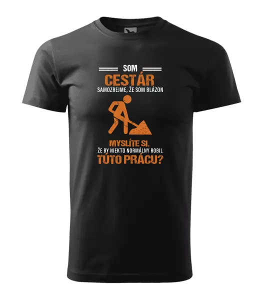 Pánske tričko Samozrejme, že som blázon - cestár