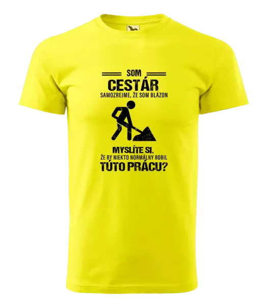 Pánske tričko Samozrejme, že som blázon - cestár