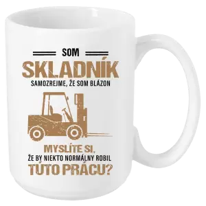 Hrnček Samozrejme, že som blázon - skladník
