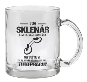 Hrnček Samozrejme, že som blázon - sklenár