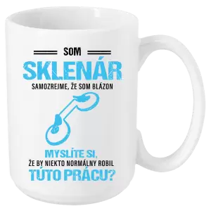 Hrnček Samozrejme, že som blázon - sklenár