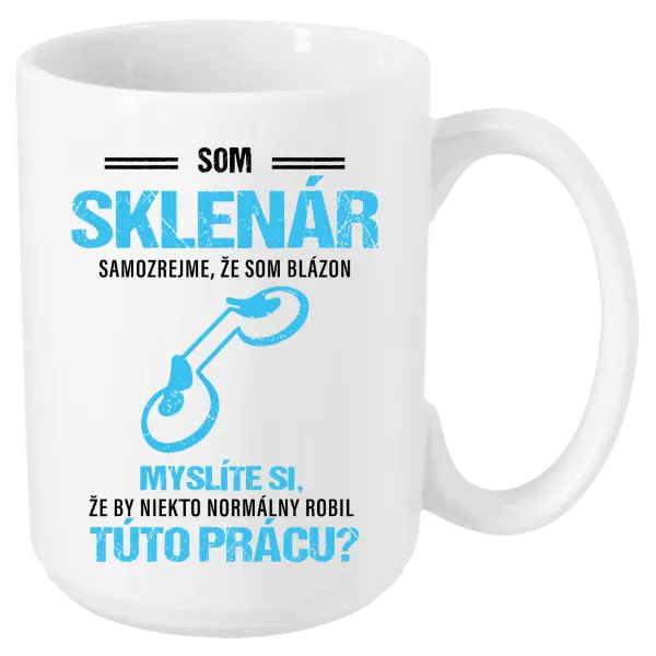 Hrnček Samozrejme, že som blázon - sklenár