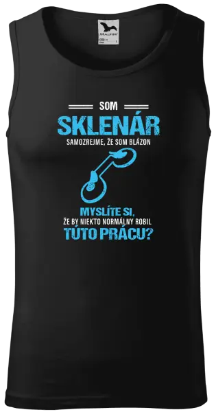 Pánske tielko Samozrejme, že som blázon - sklenár