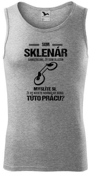 Pánske tielko Samozrejme, že som blázon - sklenár