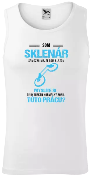 Pánske tielko Samozrejme, že som blázon - sklenár