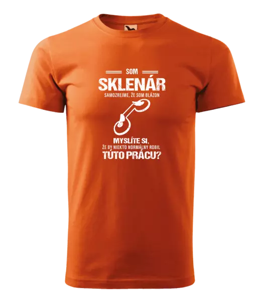 Pánske tričko Samozrejme, že som blázon - sklenár