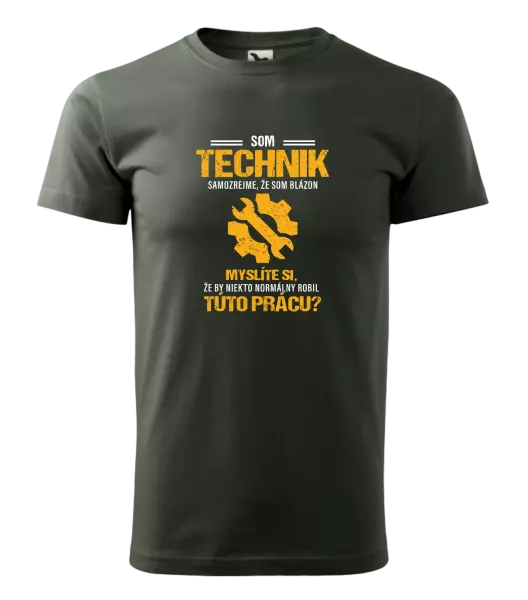 Pánske tričko Samozrejme, že som blázon - technik