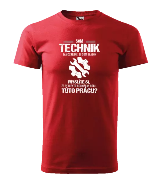 Pánske tričko Samozrejme, že som blázon - technik
