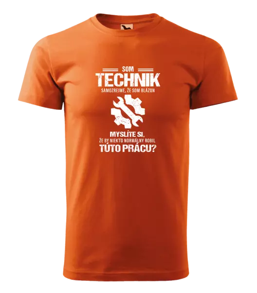 Pánske tričko Samozrejme, že som blázon - technik