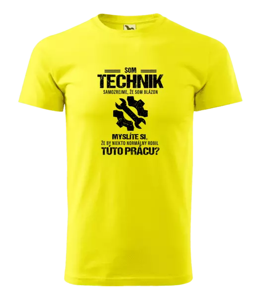 Pánske tričko Samozrejme, že som blázon - technik