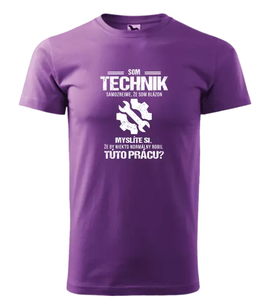 Pánske tričko Samozrejme, že som blázon - technik
