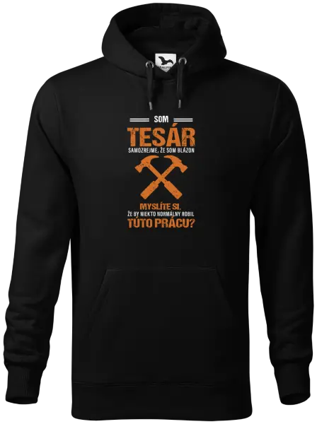 Pánska mikina Samozrejme, že som blázon - tesár