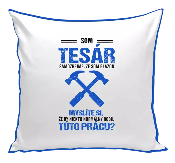 Vankúš Samozrejme, že som blázon - tesár