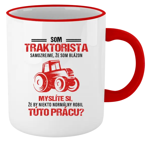 Hrnček Samozrejme, že som blázon - traktorista