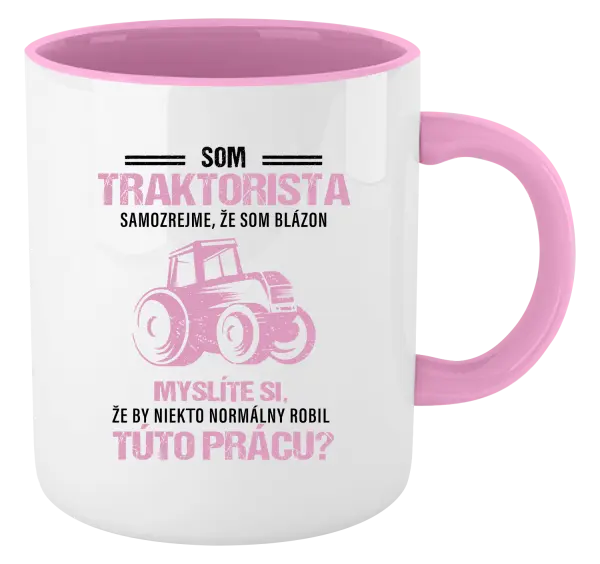 Hrnček  Samozrejme, že som blázon - traktorista