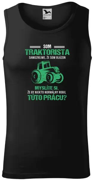 Pánske tielko Samozrejme, že som blázon - traktorista