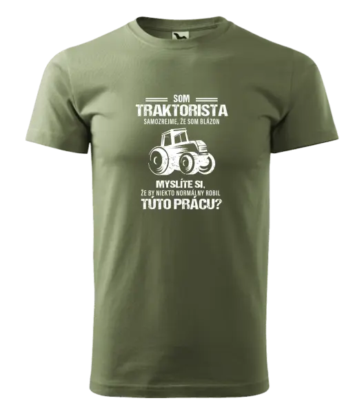 Pánske tričko Samozrejme, že som blázon - traktorista