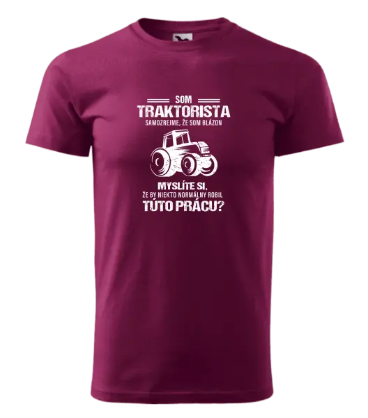 Pánske tričko Samozrejme, že som blázon - traktorista