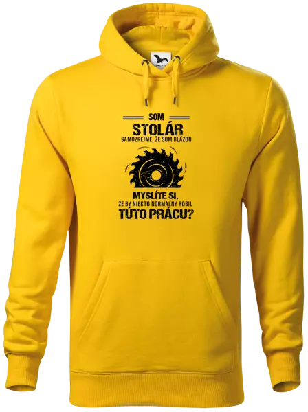 Pánska mikina Samozrejme, že som blázon - stolár