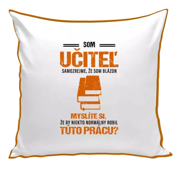 Vankúš Samozrejme, že som blázon - učiteľ