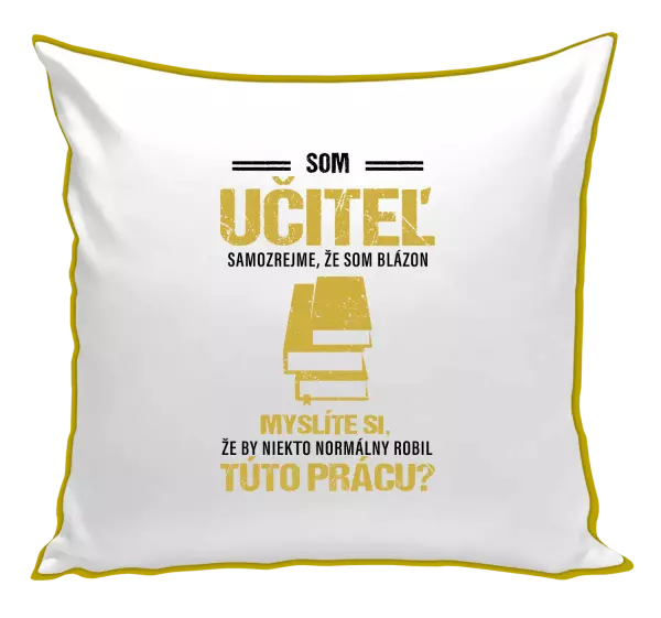 Vankúš Samozrejme, že som blázon - učiteľ