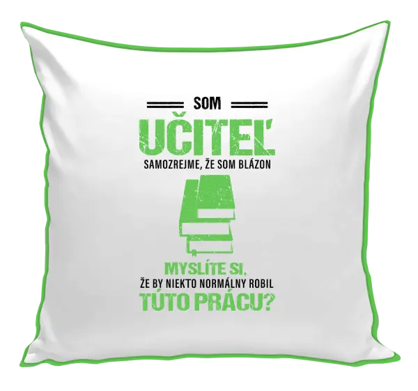 Vankúš Samozrejme, že som blázon - učiteľ