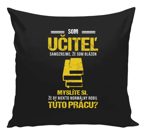 Vankúš Samozrejme, že som blázon - učiteľ