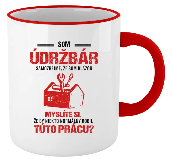 Hrnček Samozrejme, že som blázon - údržbár