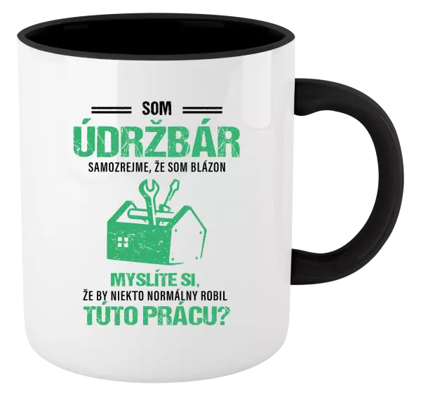 Hrnček  Samozrejme, že som blázon - údržbár