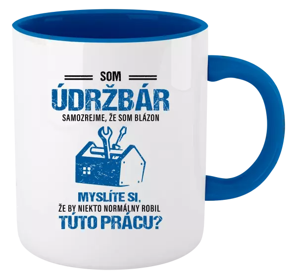 Hrnček  Samozrejme, že som blázon - údržbár