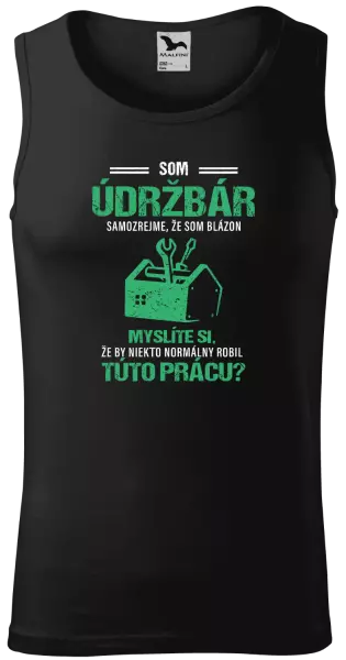 Pánske tielko Samozrejme, že som blázon - údržbár