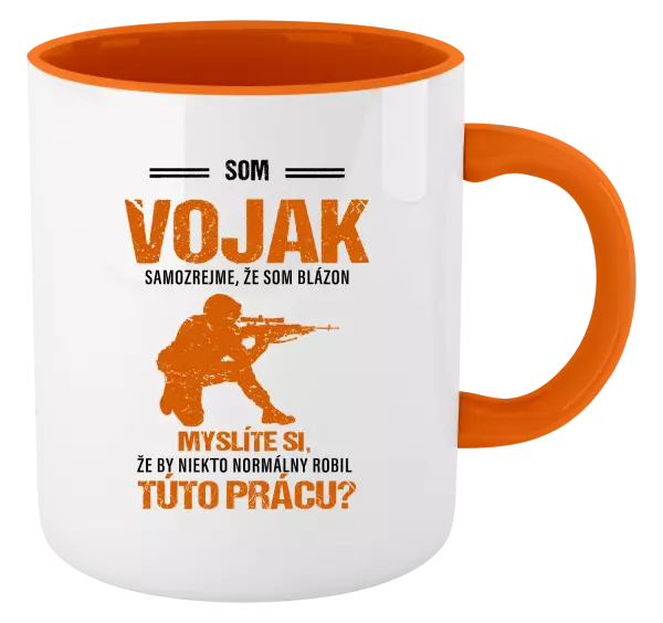 Hrnček  Samozrejme, že som blázon - vojak