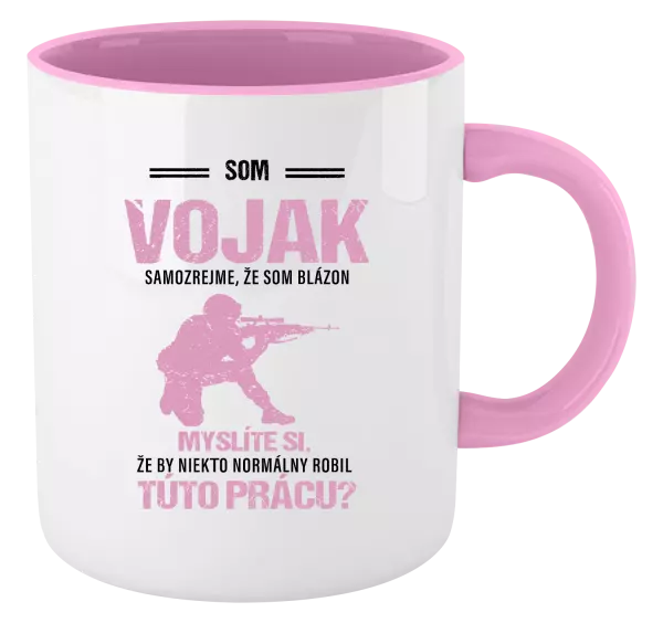 Hrnček  Samozrejme, že som blázon - vojak