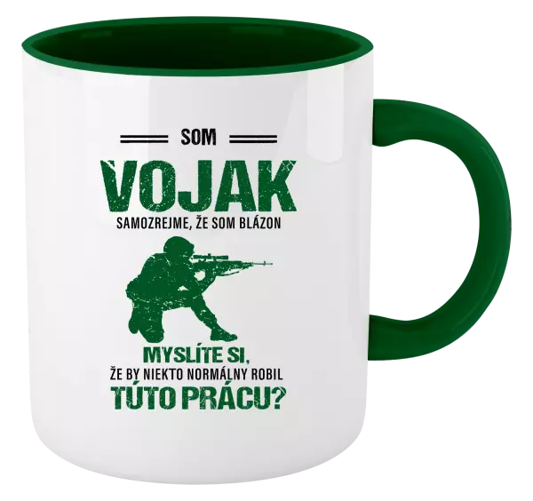 Hrnček  Samozrejme, že som blázon - vojak