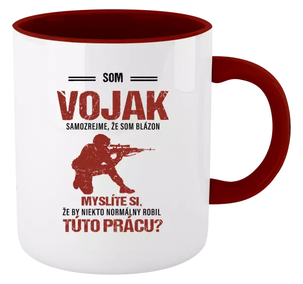 Hrnček  Samozrejme, že som blázon - vojak