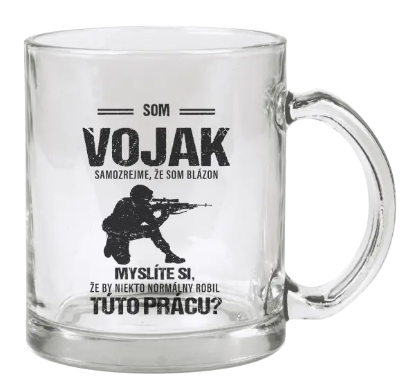 Hrnček Samozrejme, že som blázon - vojak