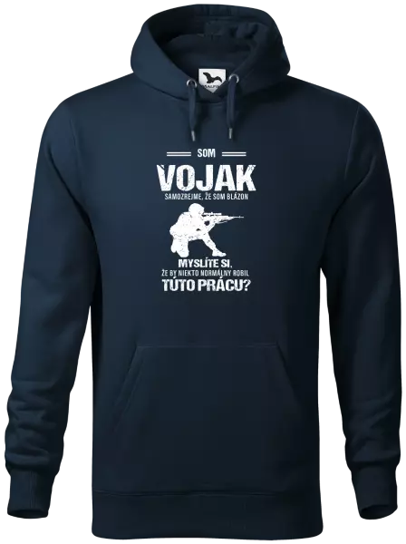 Pánska mikina Samozrejme, že som blázon - vojak